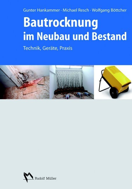 Cover: 9783481027254 | Bautrocknung im Neubau und Bestand | Technik, Geräte, Praxis. | Buch