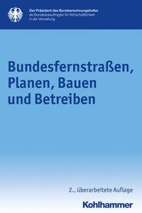 Cover: 9783170358102 | Bundesfernstraßen, Planen, Bauen und Betreiben | Wi | Taschenbuch