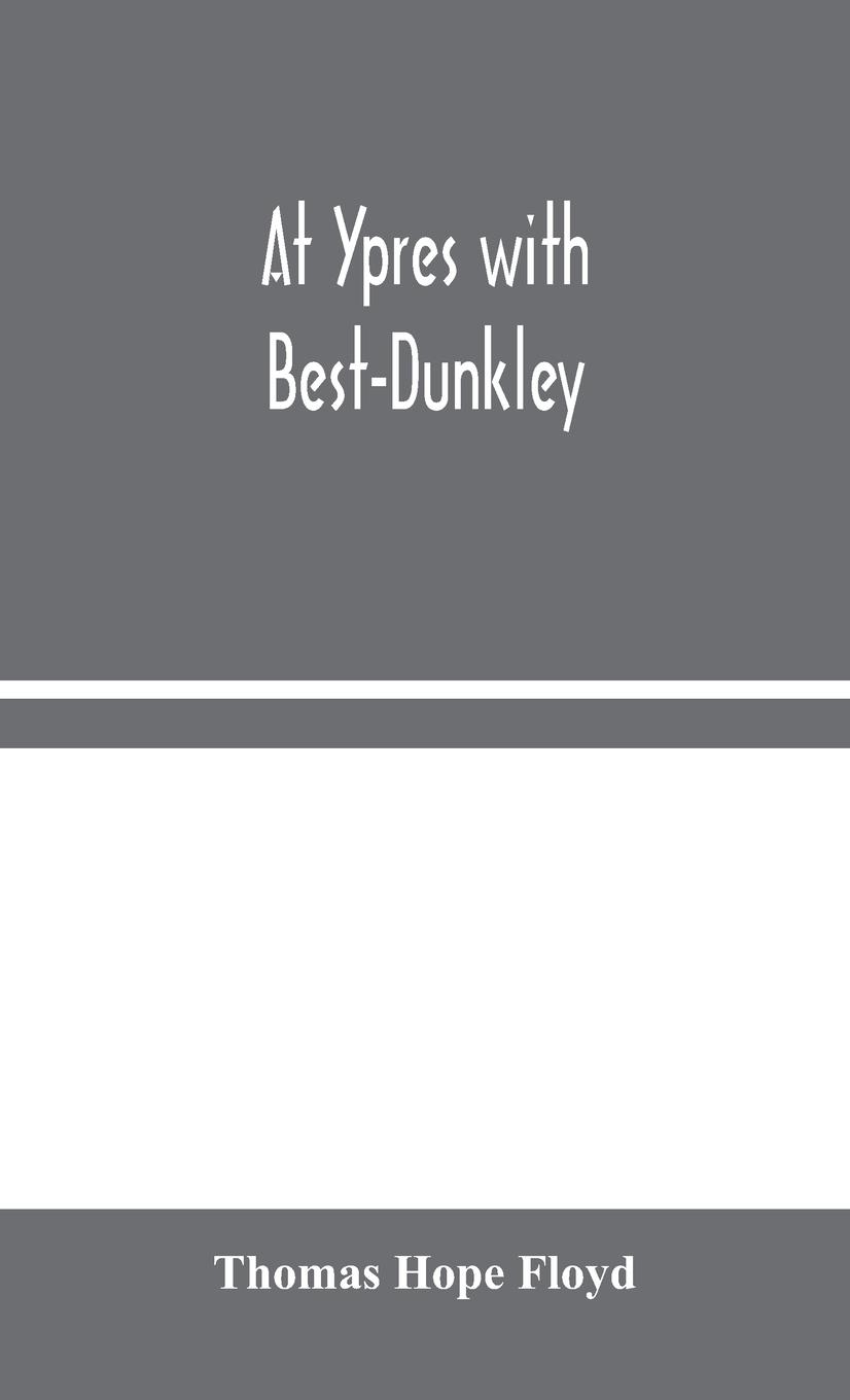 Cover: 9789354044748 | At Ypres with Best-Dunkley | Thomas Hope Floyd | Buch | Englisch