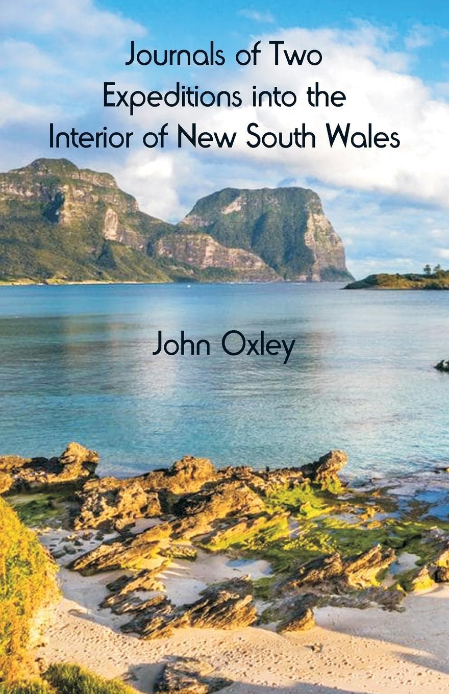 Cover: 9789387600829 | Journals of Two Expeditions into the Interior of New South Wales