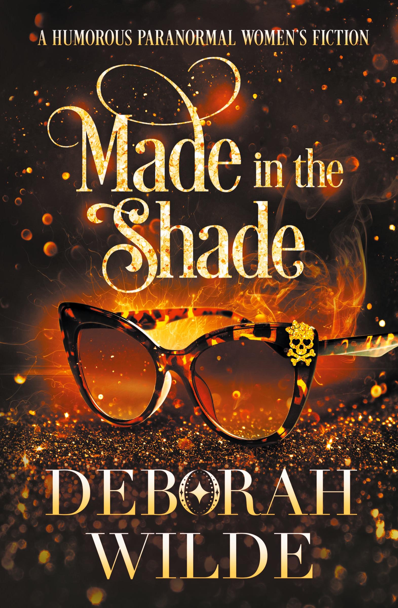 Cover: 9781988681535 | Made in the Shade | A Humorous Paranormal Women's Fiction | Wilde