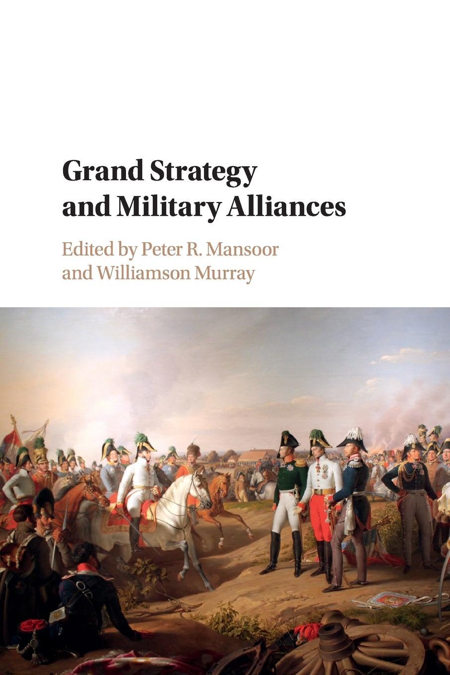 Cover: 9781316501726 | Grand Strategy and Military Alliances | Williamson Murray | Buch