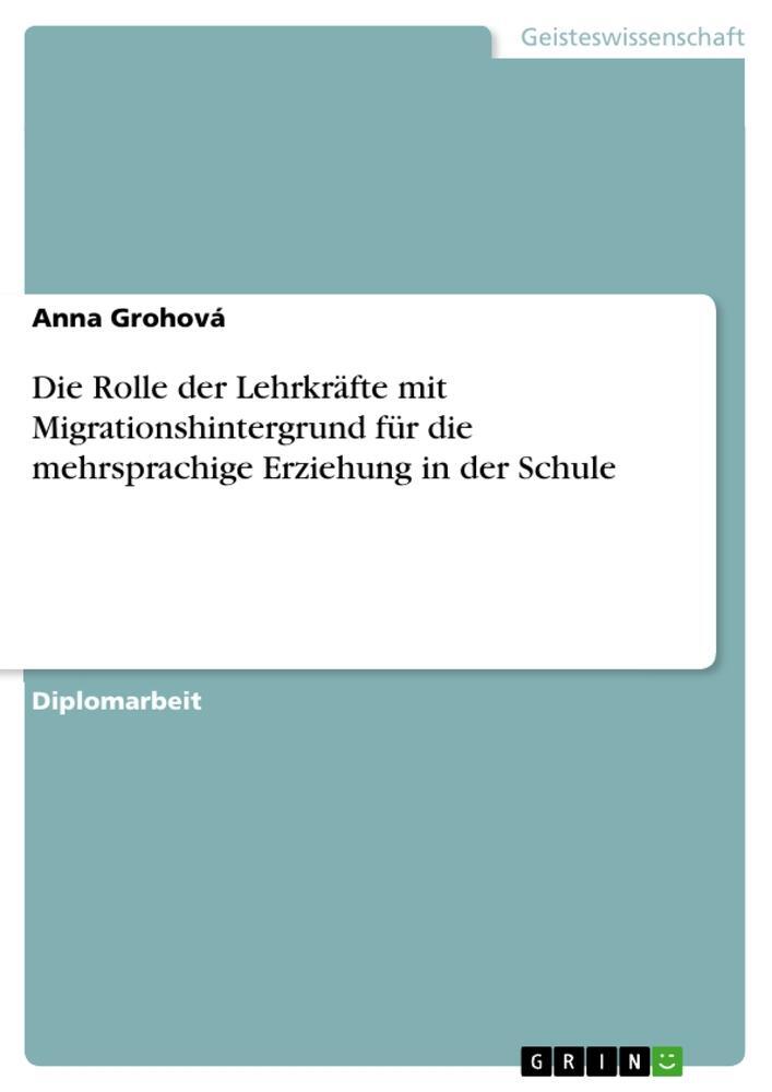 Cover: 9783668759398 | Die Rolle der Lehrkräfte mit Migrationshintergrund für die...