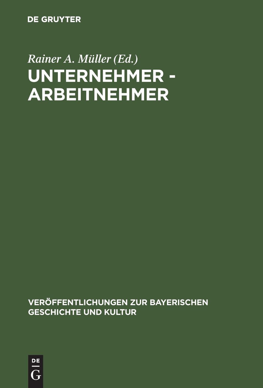 Cover: 9783486527728 | Unternehmer - Arbeitnehmer | Rainer A. Müller | Buch | 335 S. | 1987