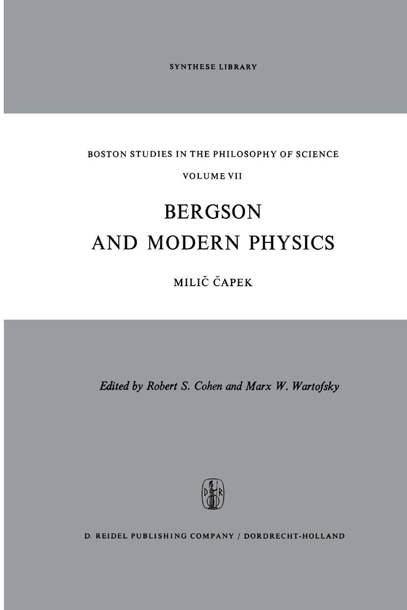 Cover: 9789027701862 | Bergson and Modern Physics | A Reinterpretation and Re-evaluation