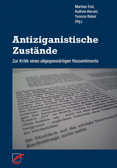 Cover: 9783897714892 | Antiziganistische Zustände | Markus End (u. a.) | Taschenbuch | 2009