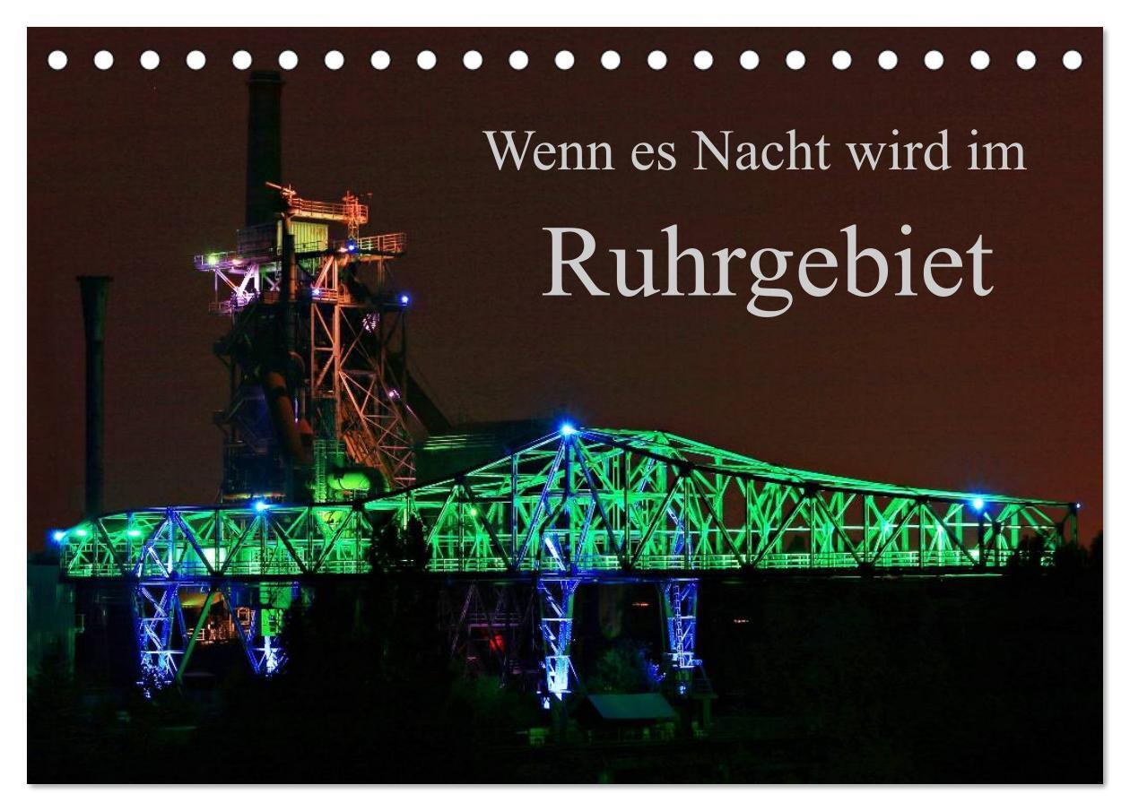 Cover: 9783435574704 | Wenn es Nacht wird im Ruhrgebiet (Tischkalender 2025 DIN A5 quer),...