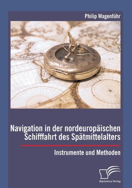 Cover: 9783959348324 | Navigation in der nordeuropäischen Schifffahrt des...