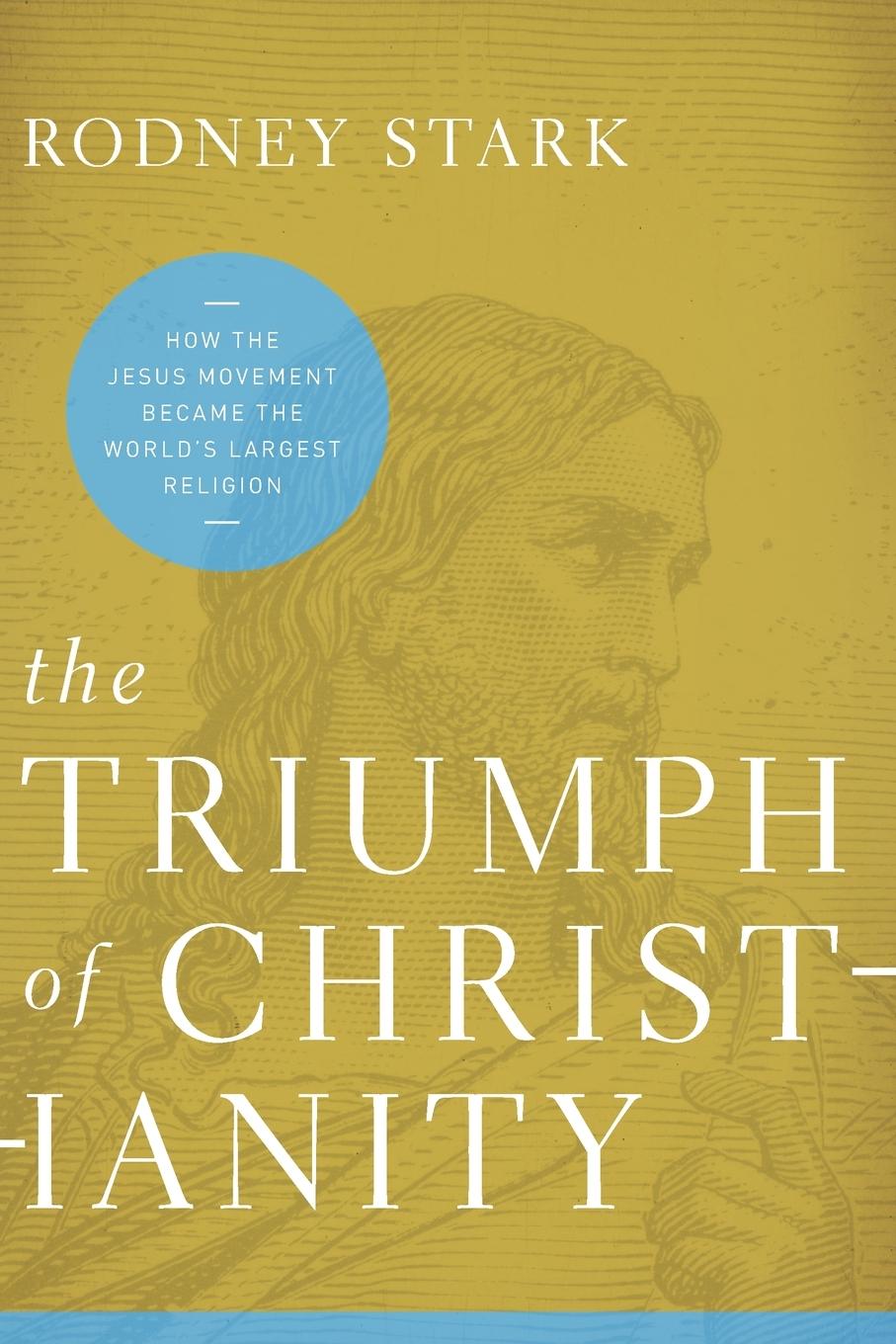 Cover: 9780062007698 | The Triumph of Christianity | Rodney Stark | Taschenbuch | Englisch