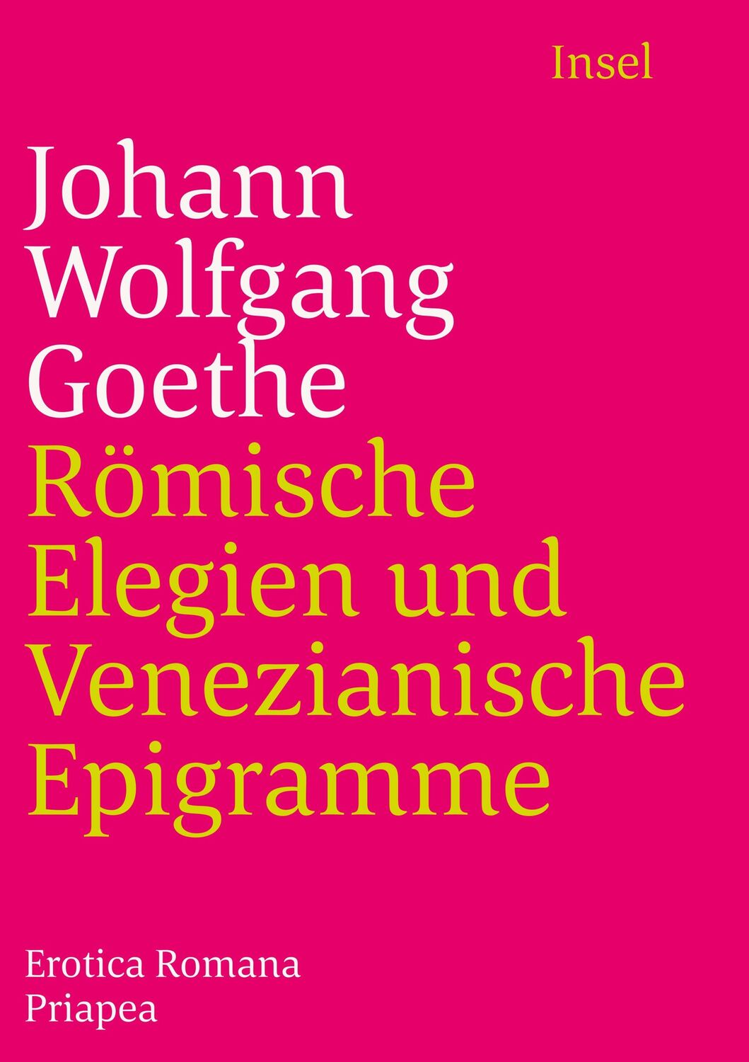 Cover: 9783458348757 | Römische Elegien und Venezianische Epigramme | Erotica Romana, Priapea