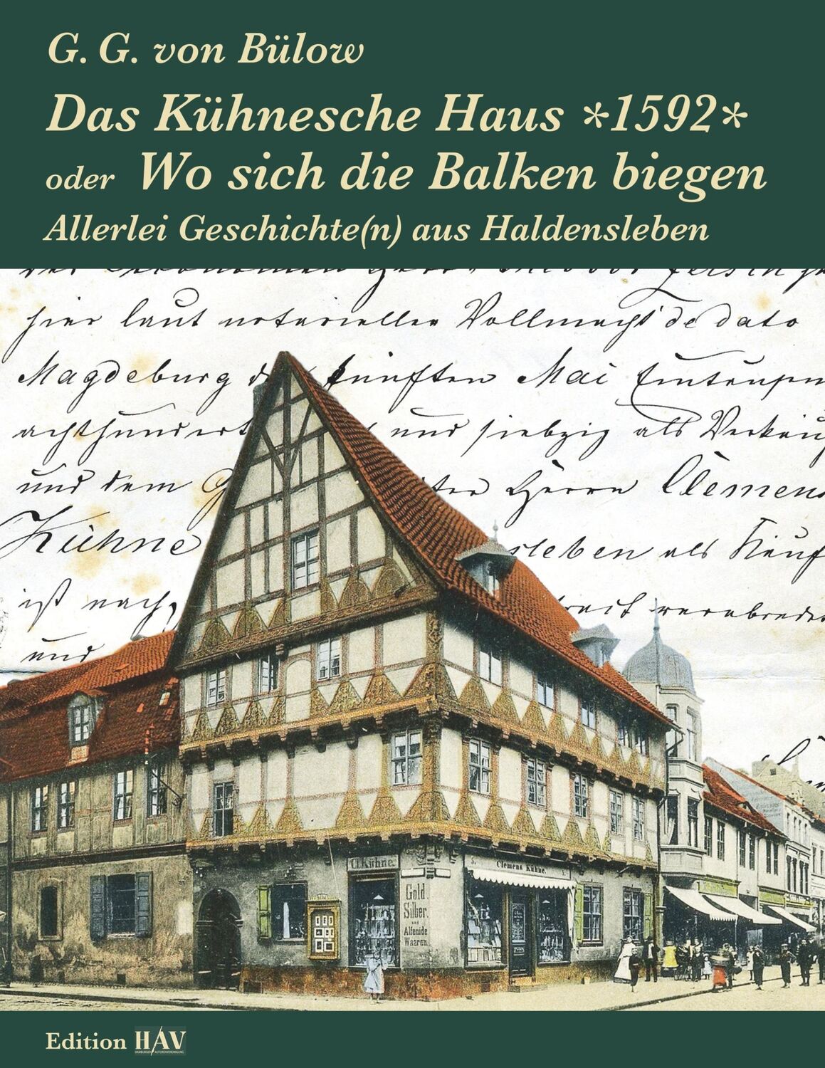 Cover: 9783752861075 | Das Kühnesche Haus *1592* oder Wo sich die Balken biegen | Bülow