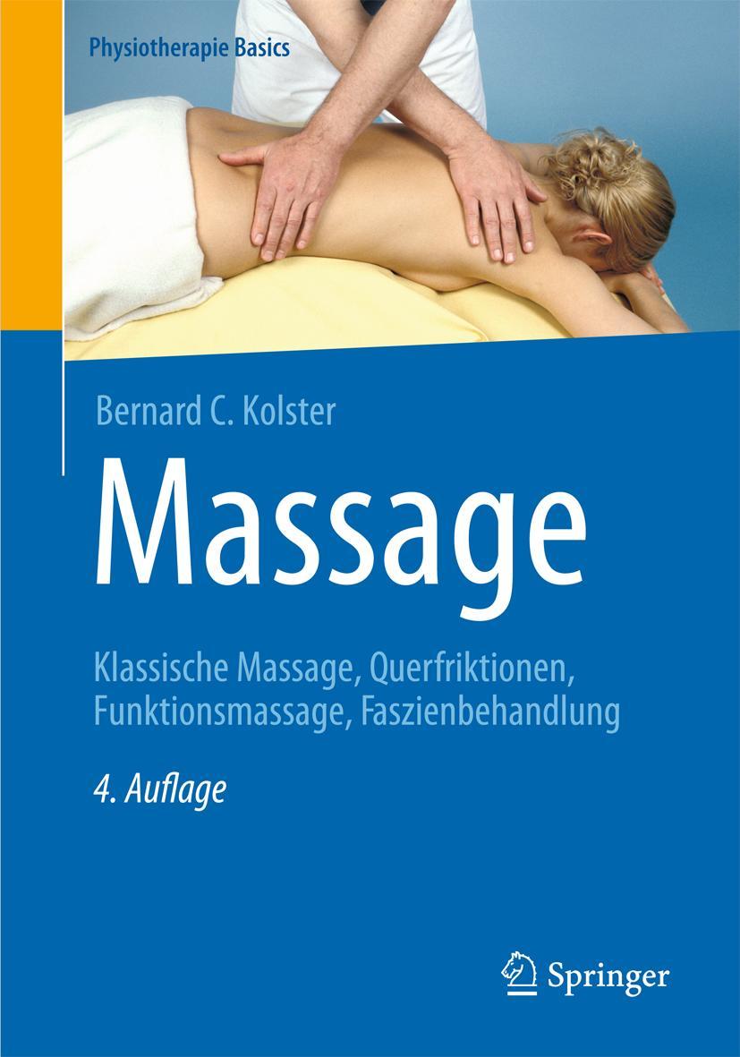 Cover: 9783662472729 | Massage | Bernard C. Kolster | Buch | XVIII | Deutsch | 2015