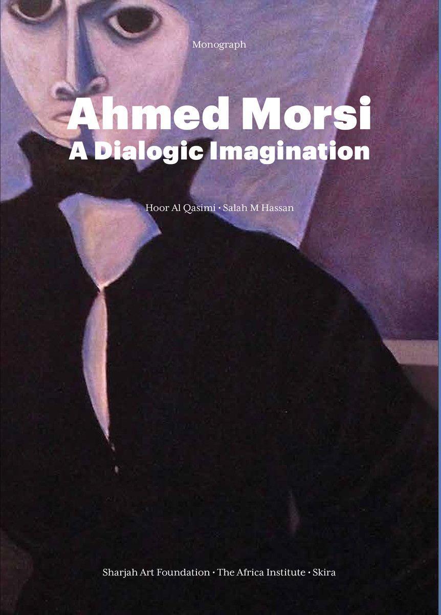 Cover: 9788857245652 | Ahmed Morsi: A Dialogic Imagination | Hoor Al Qasimi (u. a.) | Buch