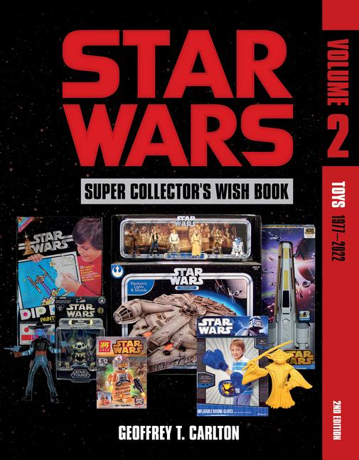 Cover: 9780764365881 | Star Wars Super Collector's Wish Book, Vol. 2 | Toys, 1977-2022 | Buch