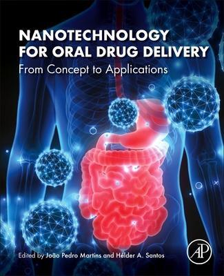 Cover: 9780128180389 | Nanotechnology for Oral Drug Delivery | From Concept to Applications