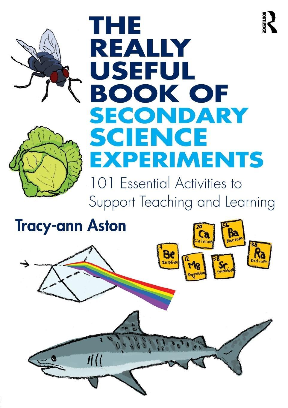 Cover: 9781138192102 | The Really Useful Book of Secondary Science Experiments | Aston | Buch