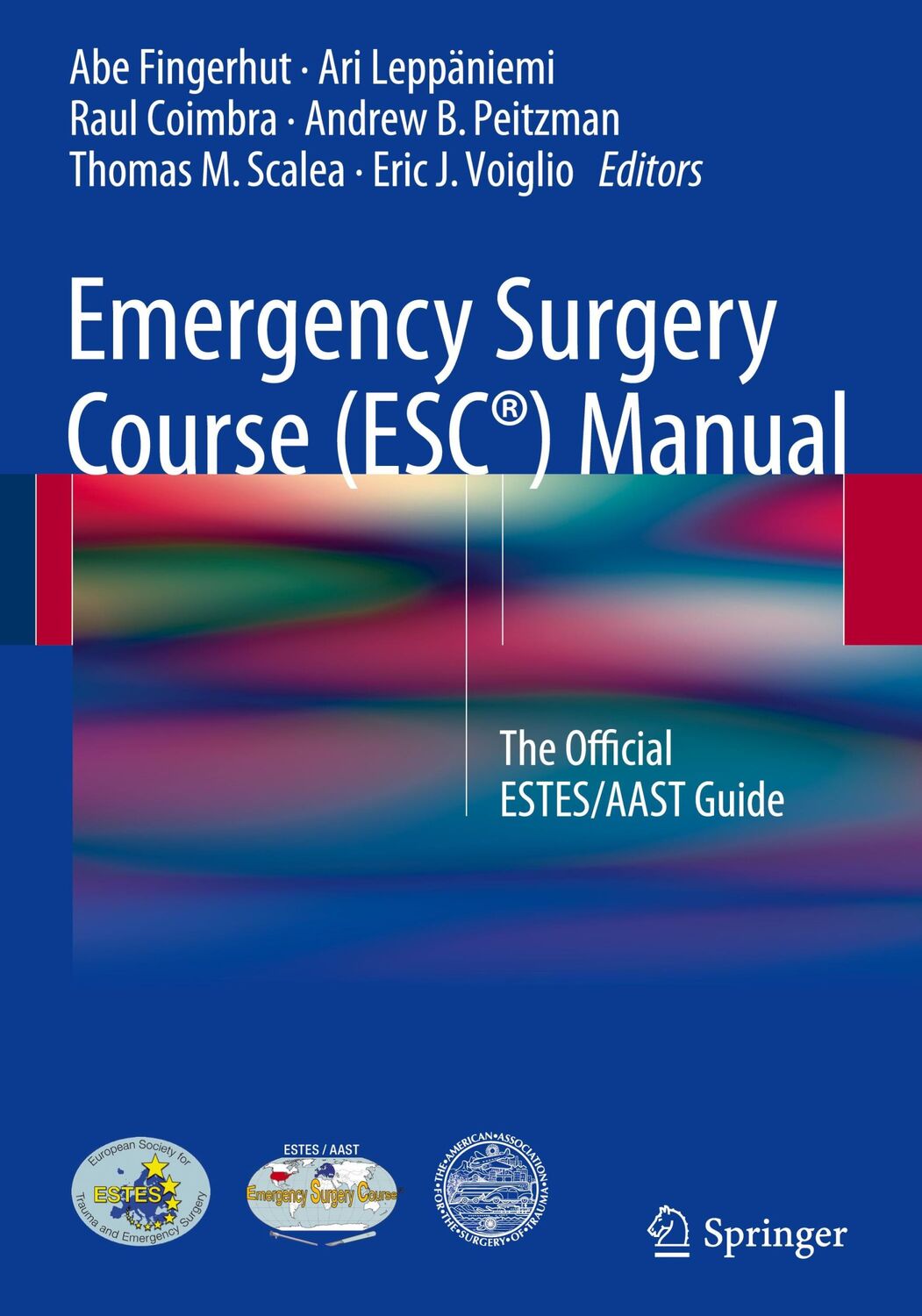 Cover: 9783319213378 | Emergency Surgery Course (ESC®) Manual | The Official ESTES/AAST Guide