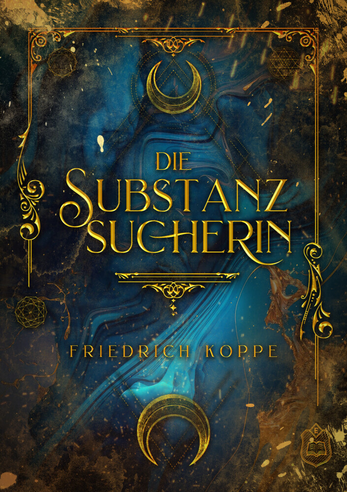 Cover: 9783961732364 | Die Substanzsucherin | Friedrich Koppe | Taschenbuch | 250 S. | 2024