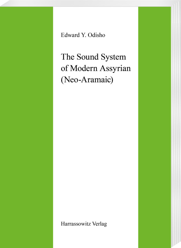 Cover: 9783447027441 | The Sound System of Modern Assyrian (Neo-Aramaic) | Edward Y. Odisho