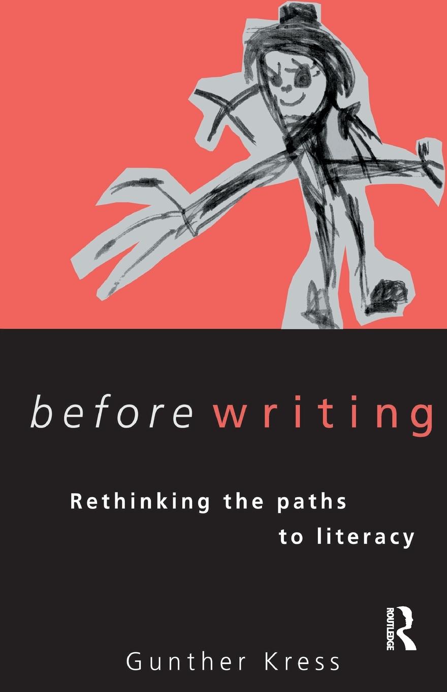 Cover: 9780415138055 | Before Writing | Rethinking the Paths to Literacy | Gunther Kress