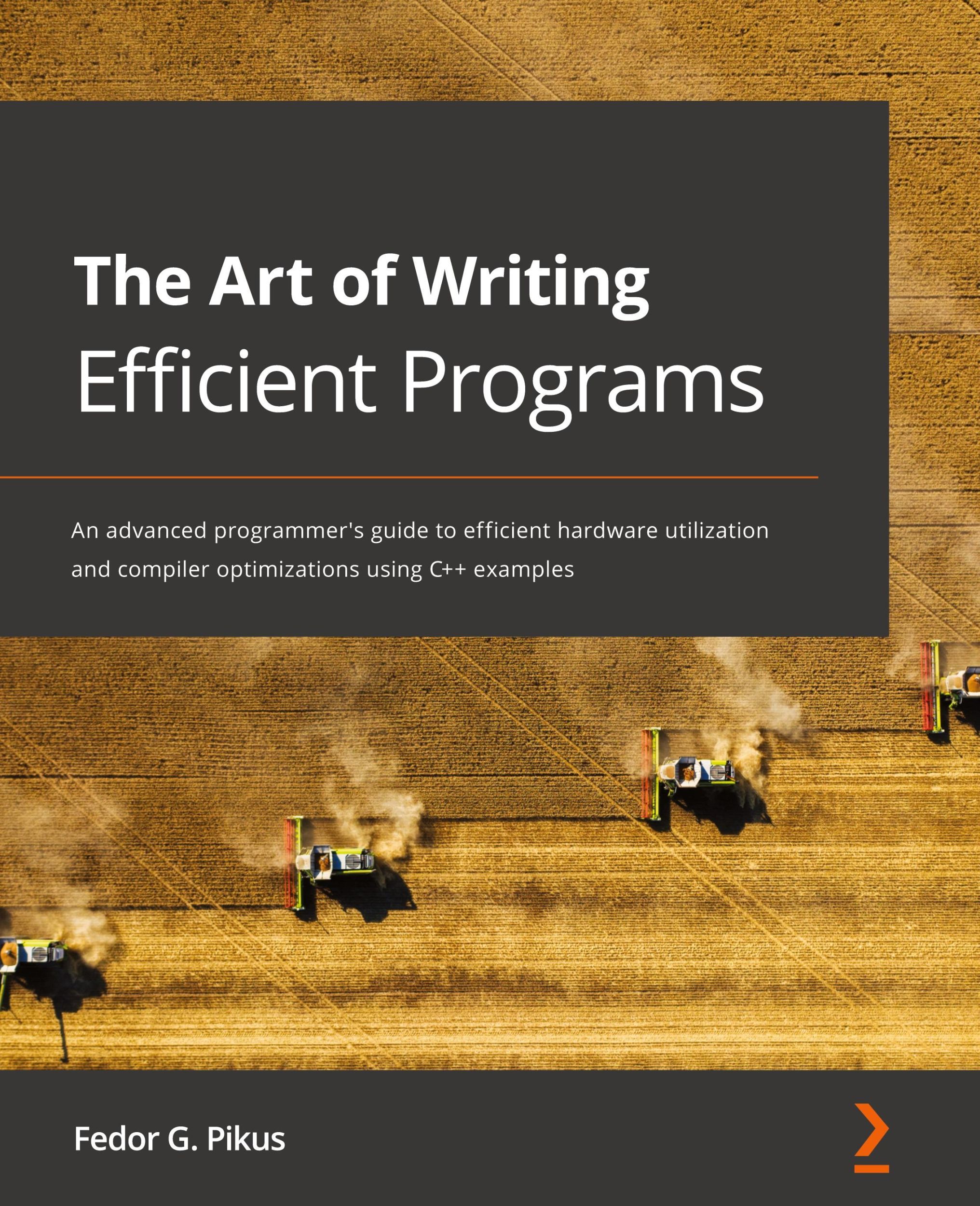 Cover: 9781800208117 | The Art of Writing Efficient Programs | Fedor G. Pikus | Taschenbuch