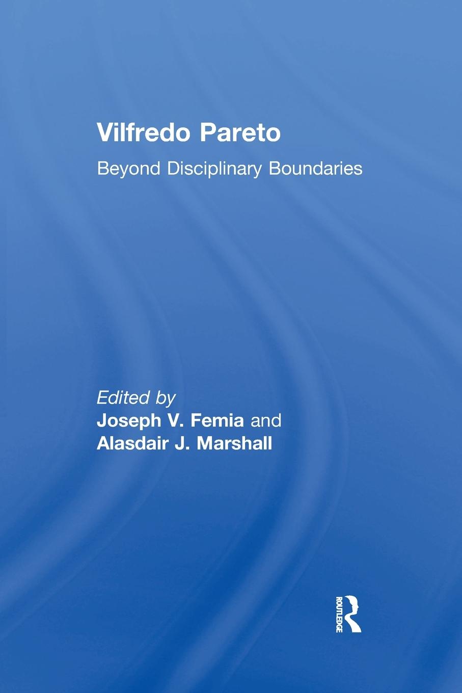 Cover: 9780367602079 | Vilfredo Pareto | Beyond Disciplinary Boundaries | Femia (u. a.)