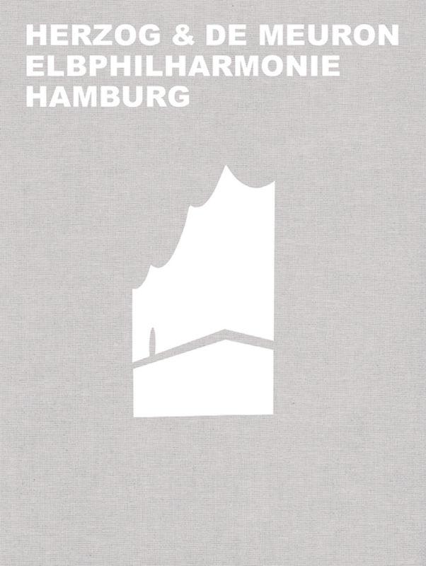 Cover: 9783035616033 | Herzog &amp; de Meuron Elbphilharmonie Hamburg | Gerhard Mack | Buch