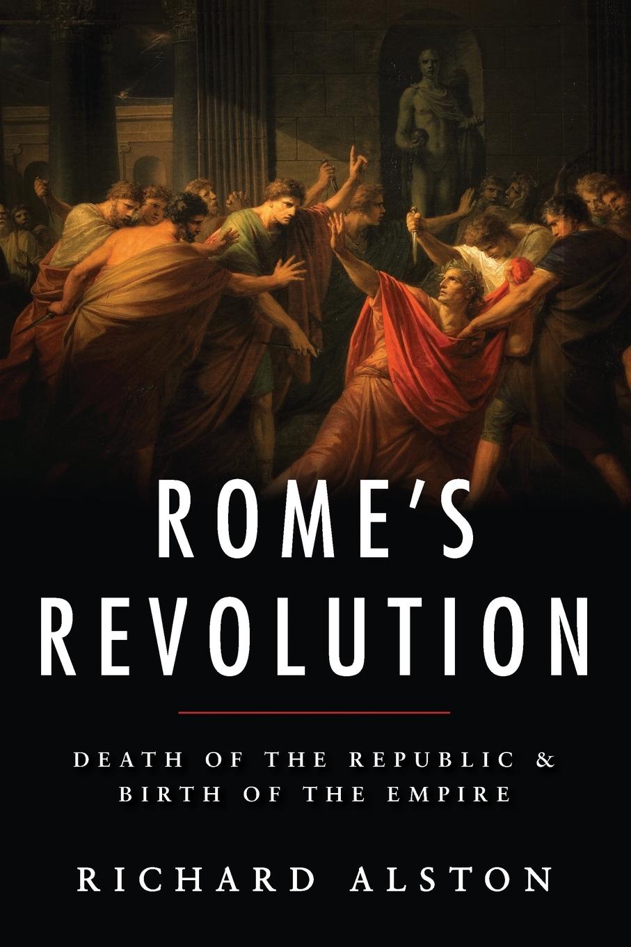 Cover: 9780190663469 | Rome's Revolution | Death of the Republic and Birth of the Empire