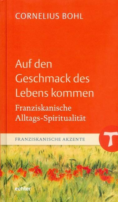 Cover: 9783429037512 | Auf den Geschmack des Lebens kommen | Cornelius Bohl | Buch | 96 S.