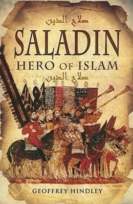 Cover: 9781848842038 | Saladin | Hero of Islam | Geoffrey Hindley | Taschenbuch | Englisch