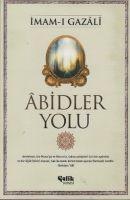 Cover: 9786055457310 | Abidler Yolu | Imam-I Gazali | Taschenbuch | Türkisch | 2020