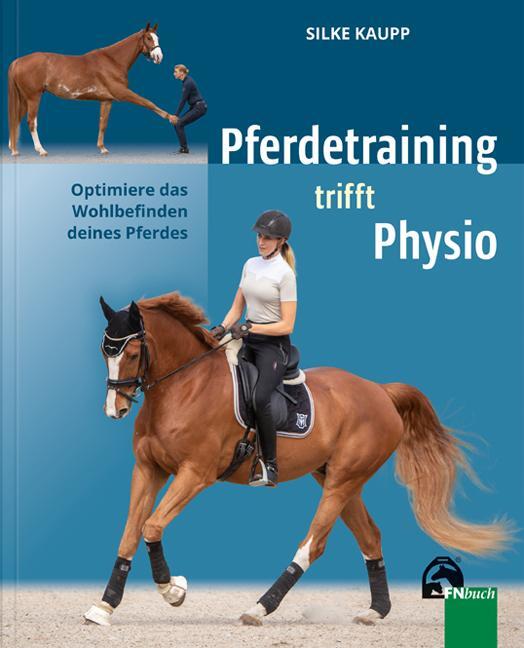 Cover: 9783885426899 | Pferdetraining trifft Physio | Silke Kaupp | Taschenbuch | 200 S.