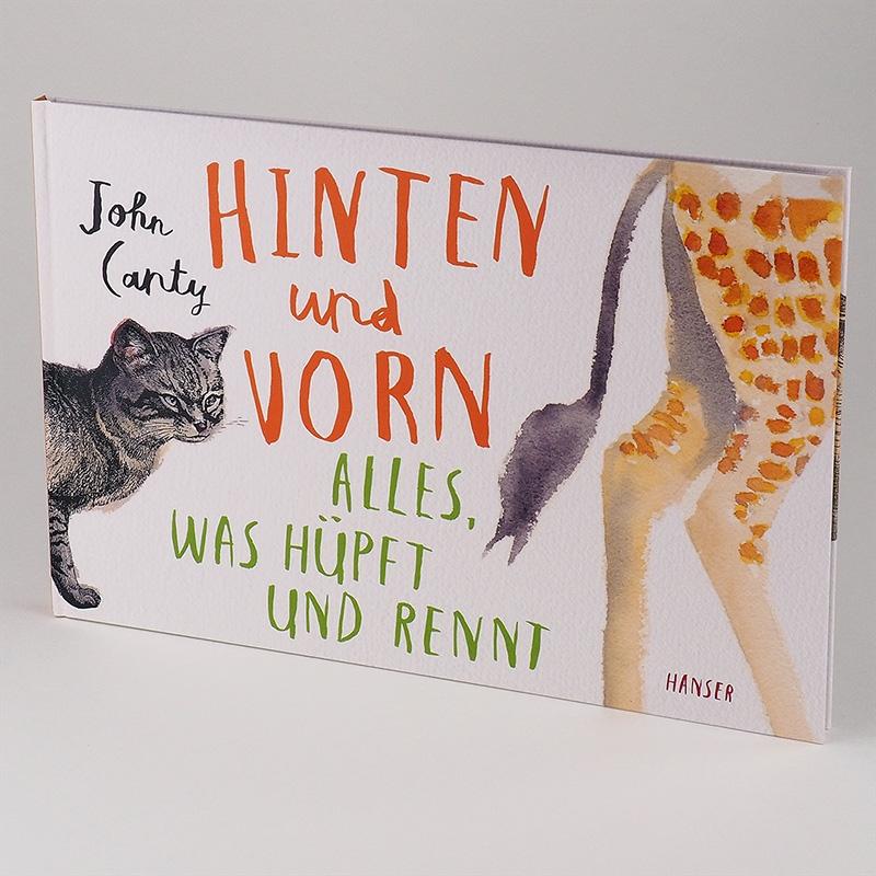 Bild: 9783446266117 | Hinten und vorn - Alles, was hüpft und rennt | John Canty | Buch