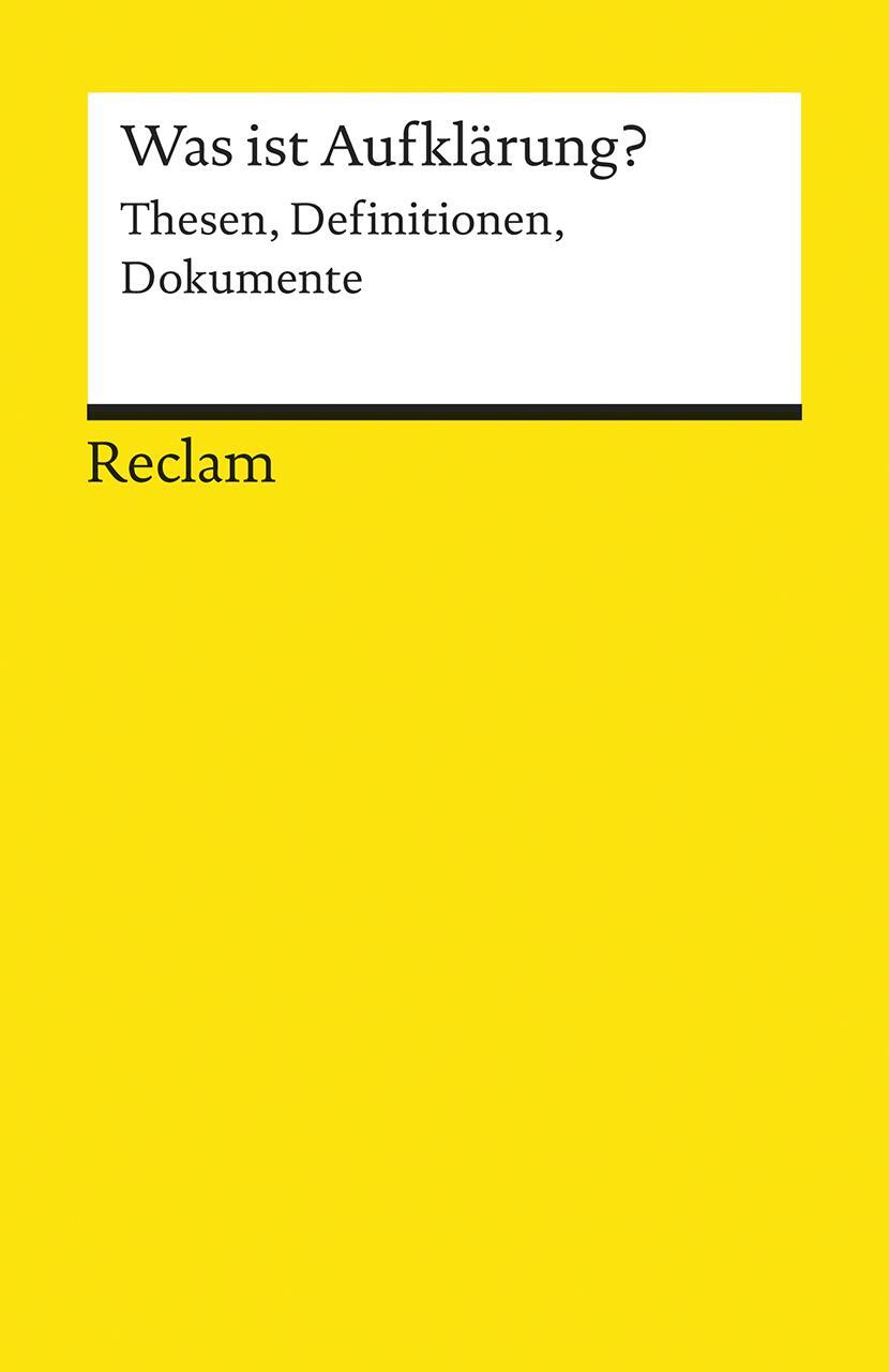 Cover: 9783150188248 | Was ist Aufklärung? | Thesen, Definitionen, Dokumente | Taschenbuch