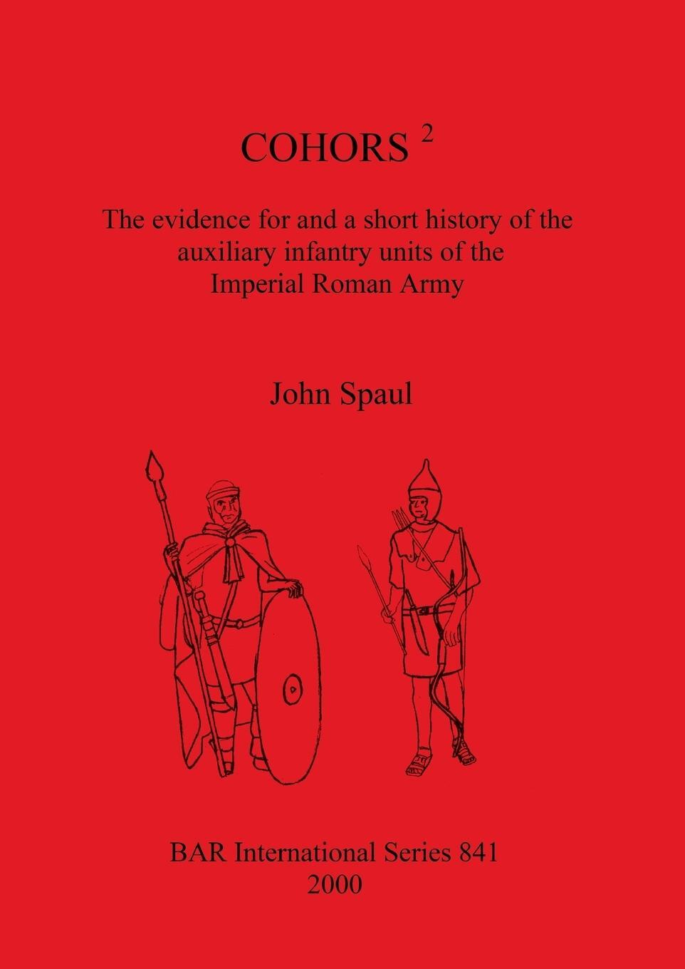 Cover: 9781841710464 | COHORS 2 | John Spaul | Taschenbuch | BAR International Series | 2000