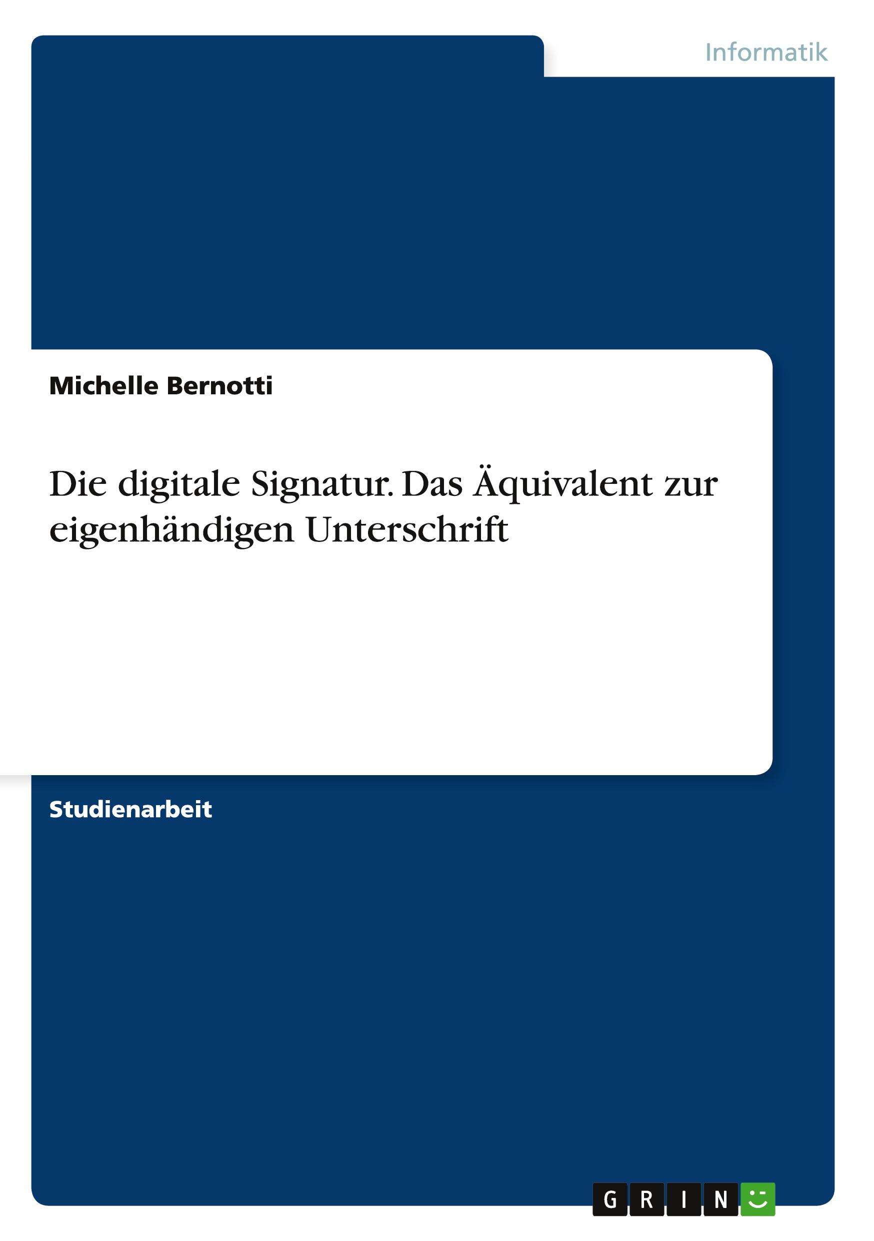 Cover: 9783656762102 | Die digitale Signatur. Das Äquivalent zur eigenhändigen Unterschrift