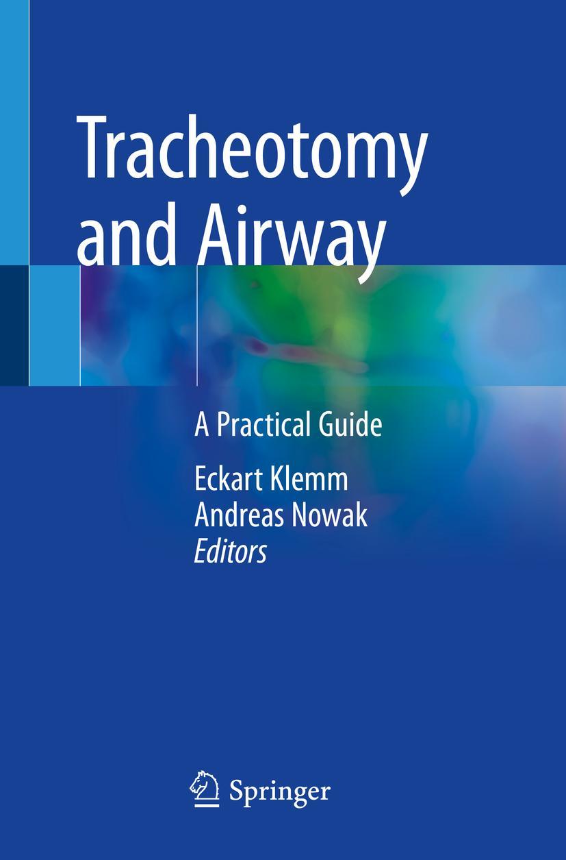 Cover: 9783030443160 | Tracheotomy and Airway | A Practical Guide | Andreas Nowak (u. a.)