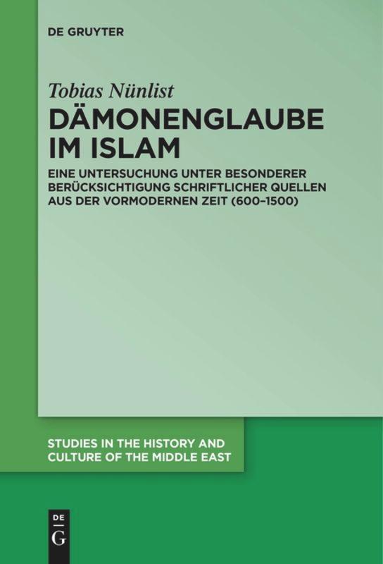 Cover: 9783110609455 | Dämonenglaube im Islam | Tobias Nünlist | Taschenbuch | XIV | Deutsch