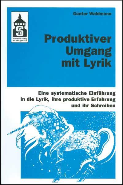 Cover: 9783834004420 | Produktiver Umgang mit Lyrik | Günter Waldmann | Taschenbuch | 311 S.