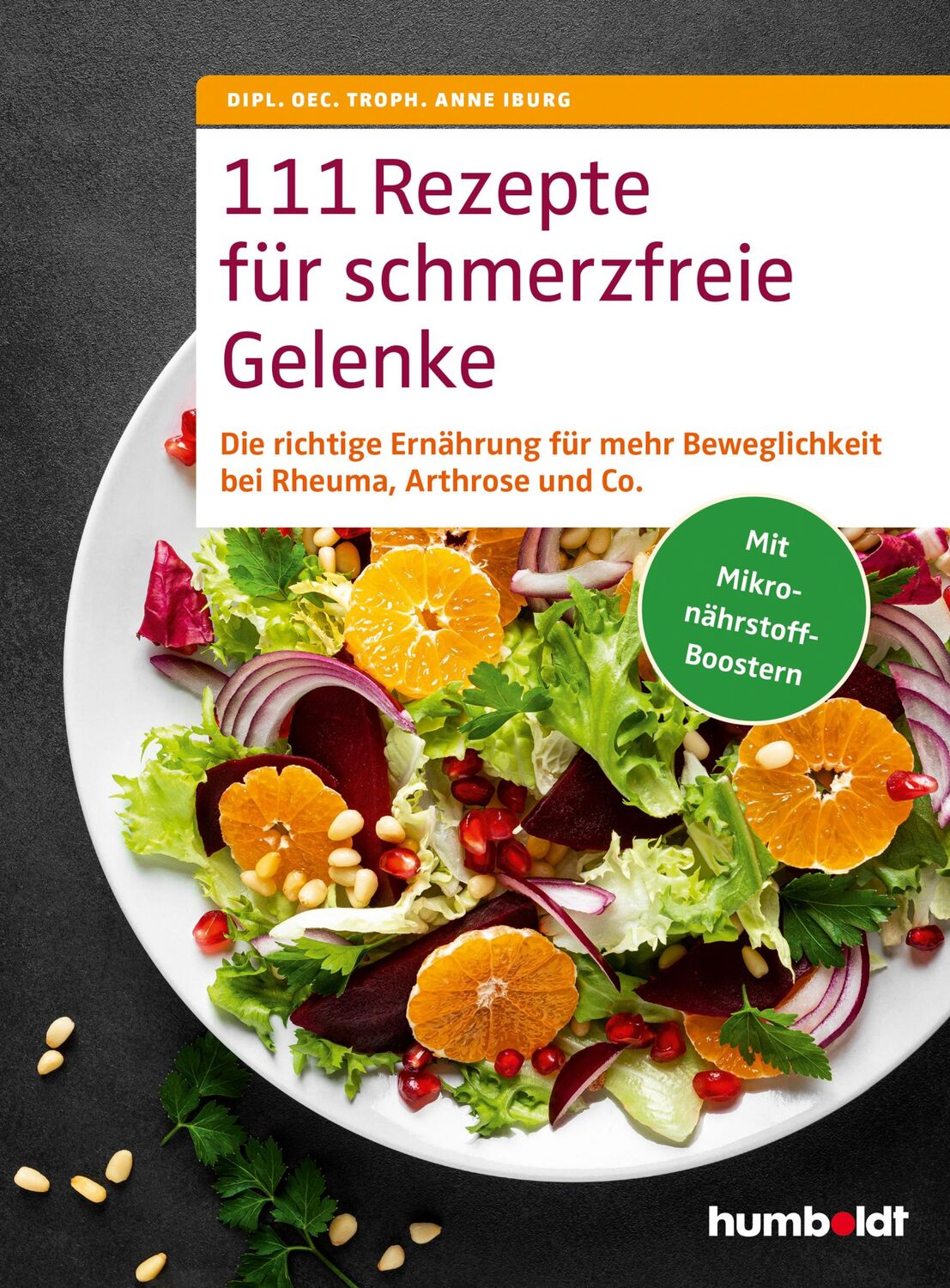 Cover: 9783842631601 | 111 Rezepte für schmerzfreie Gelenke | Anne Iburg | Taschenbuch | 2023