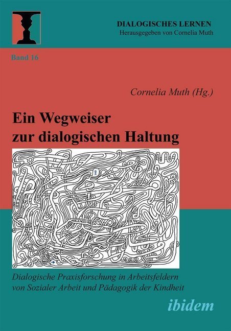 Cover: 9783838205205 | Ein Wegweiser zur dialogischen Haltung | Cornelia Muth | Taschenbuch