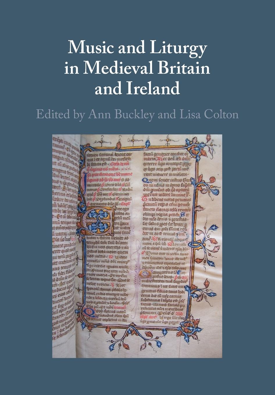 Cover: 9781108717496 | Music and Liturgy in Medieval Britain and Ireland | Buckley (u. a.)