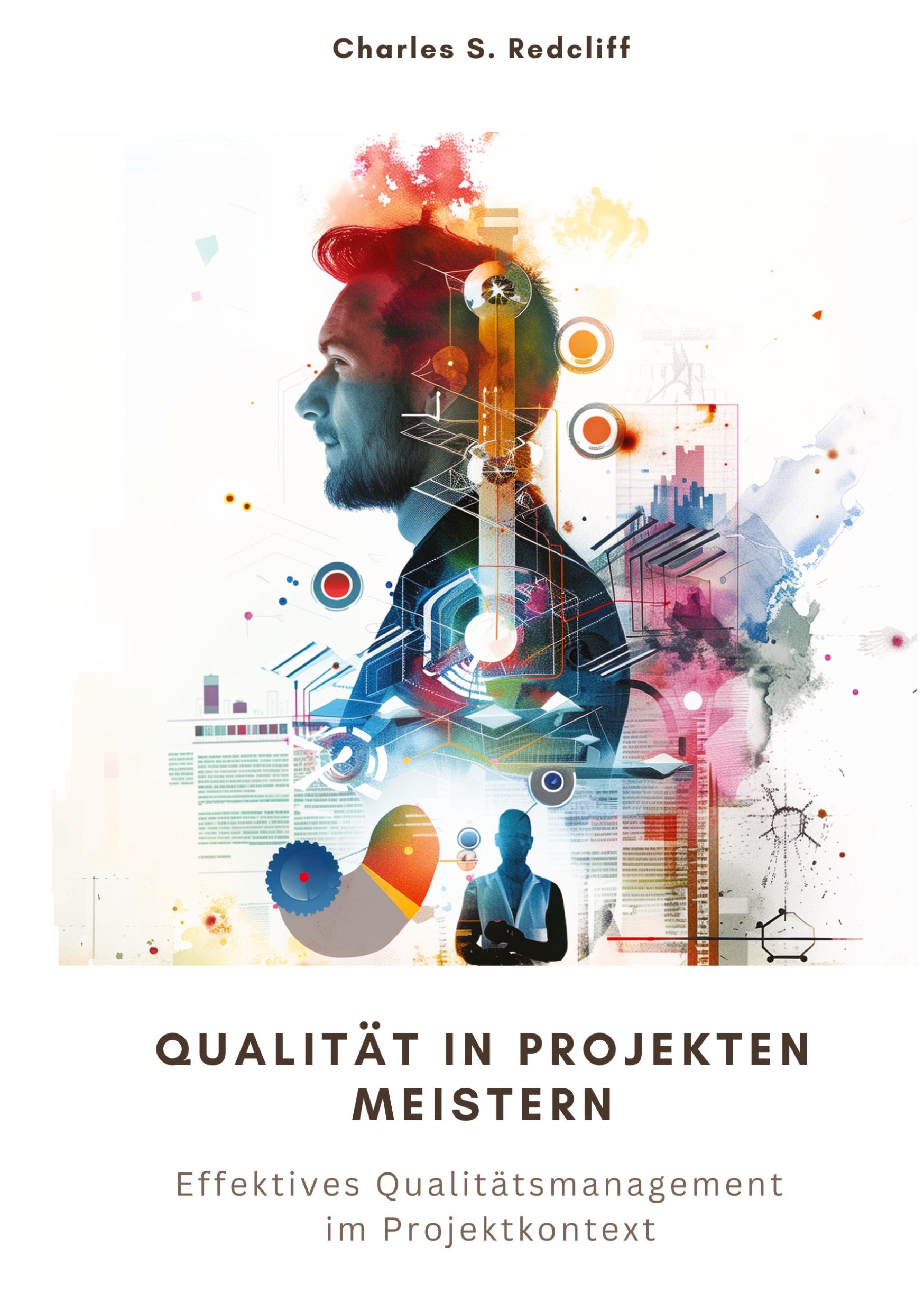 Cover: 9783384266507 | Qualität in Projekten meistern | Charles S. Redcliff | Buch | 212 S.