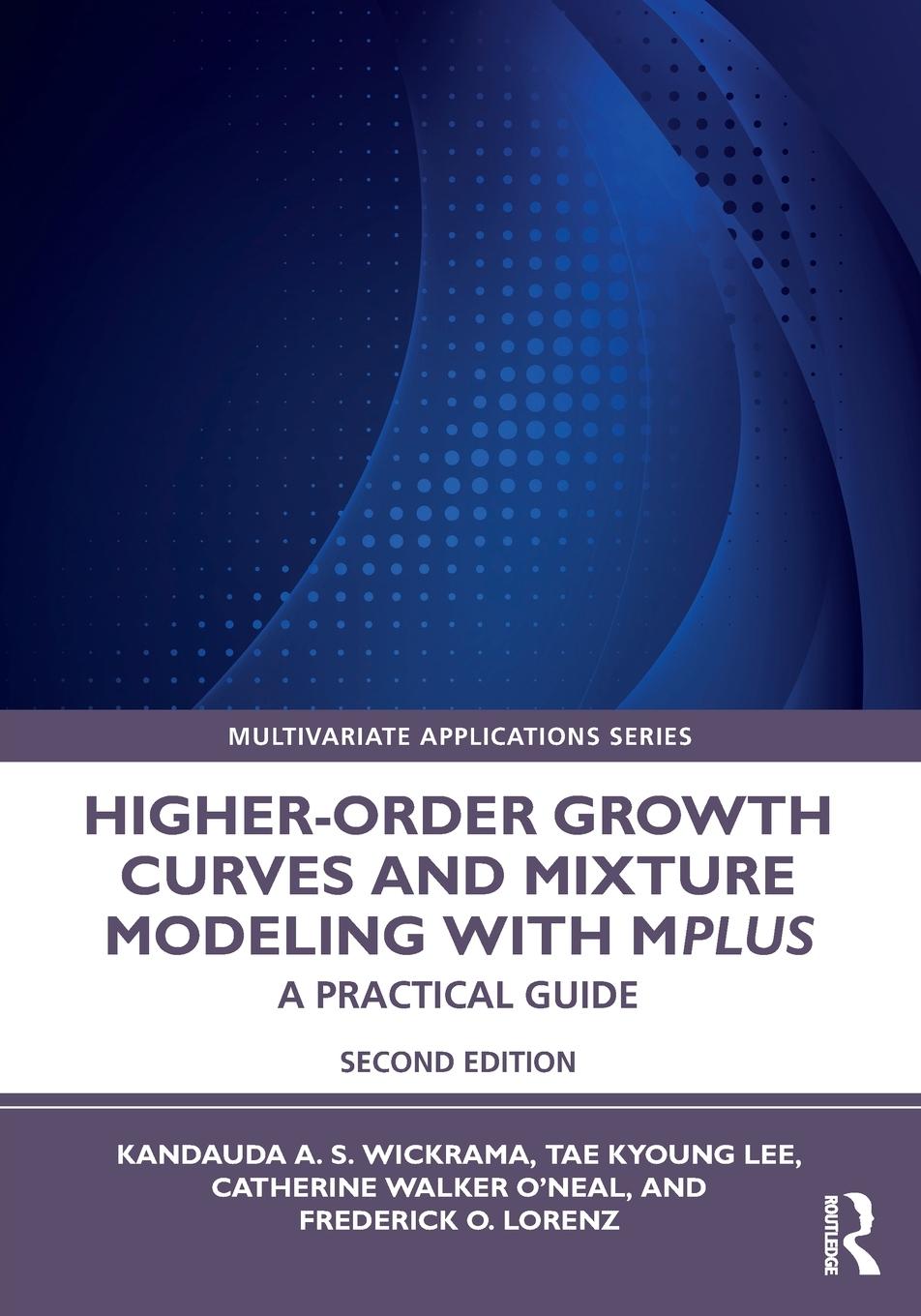 Cover: 9780367711269 | Higher-Order Growth Curves and Mixture Modeling with Mplus | Buch