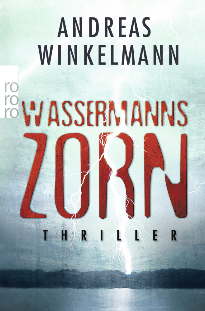 Cover: 9783499258534 | Wassermanns Zorn | Thriller | Andreas Winkelmann | Taschenbuch | 2014