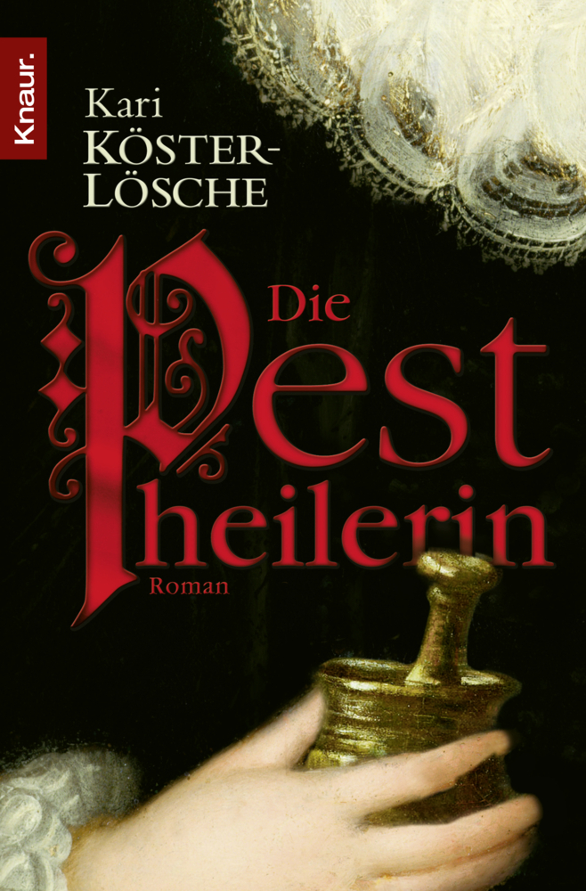 Cover: 9783426637562 | Die Pestheilerin | Roman | Kari Köster-Lösche | Taschenbuch | 480 S.