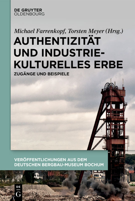 Cover: 9783110683004 | Authentizität und industriekulturelles Erbe | Zugänge und Beispiele