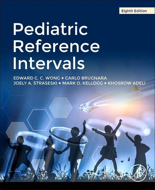 Cover: 9780128179390 | Pediatric Reference Intervals | Edward C.C. Wong (u. a.) | Taschenbuch