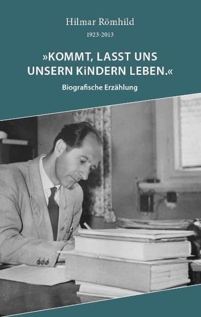 Cover: 9783941461857 | "Kommt, lasst uns unseren Kindern leben." | Biografische Erzählung