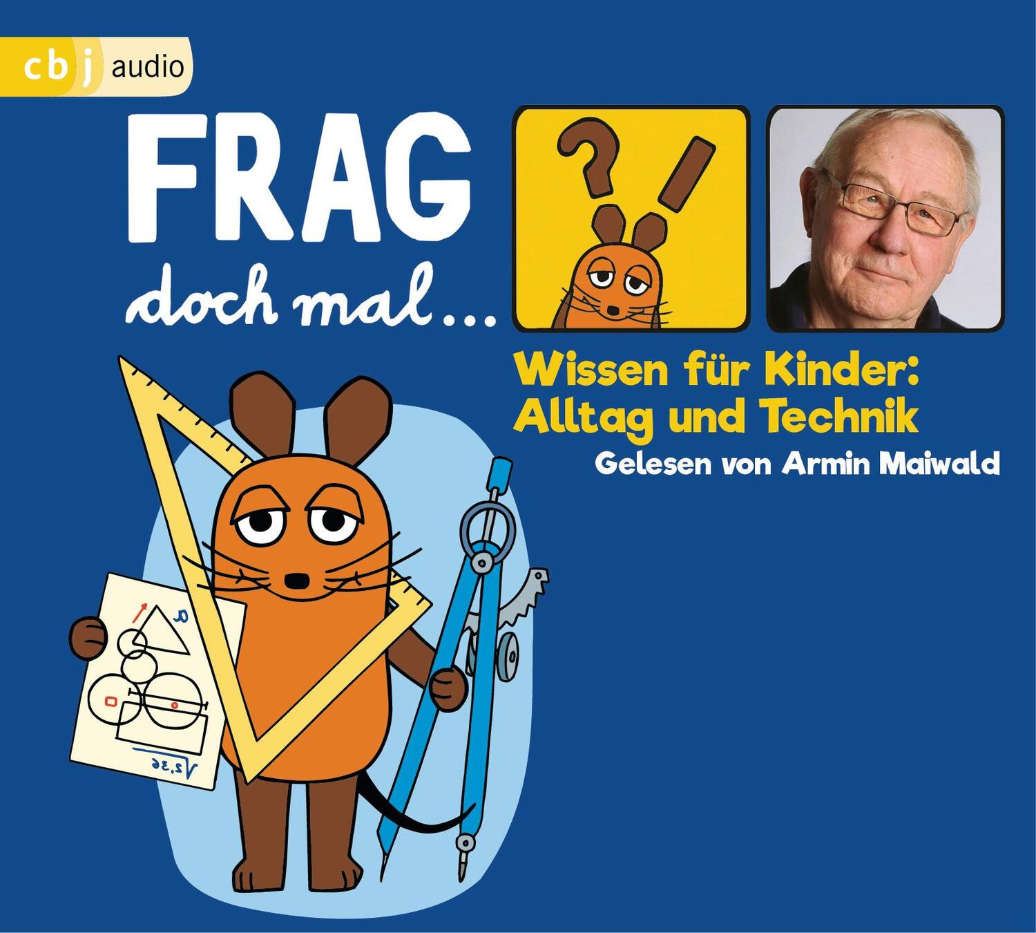 Cover: 9783837141580 | Frag doch mal ... die Maus! Wissen für Kinder: Alltag und Technik | CD